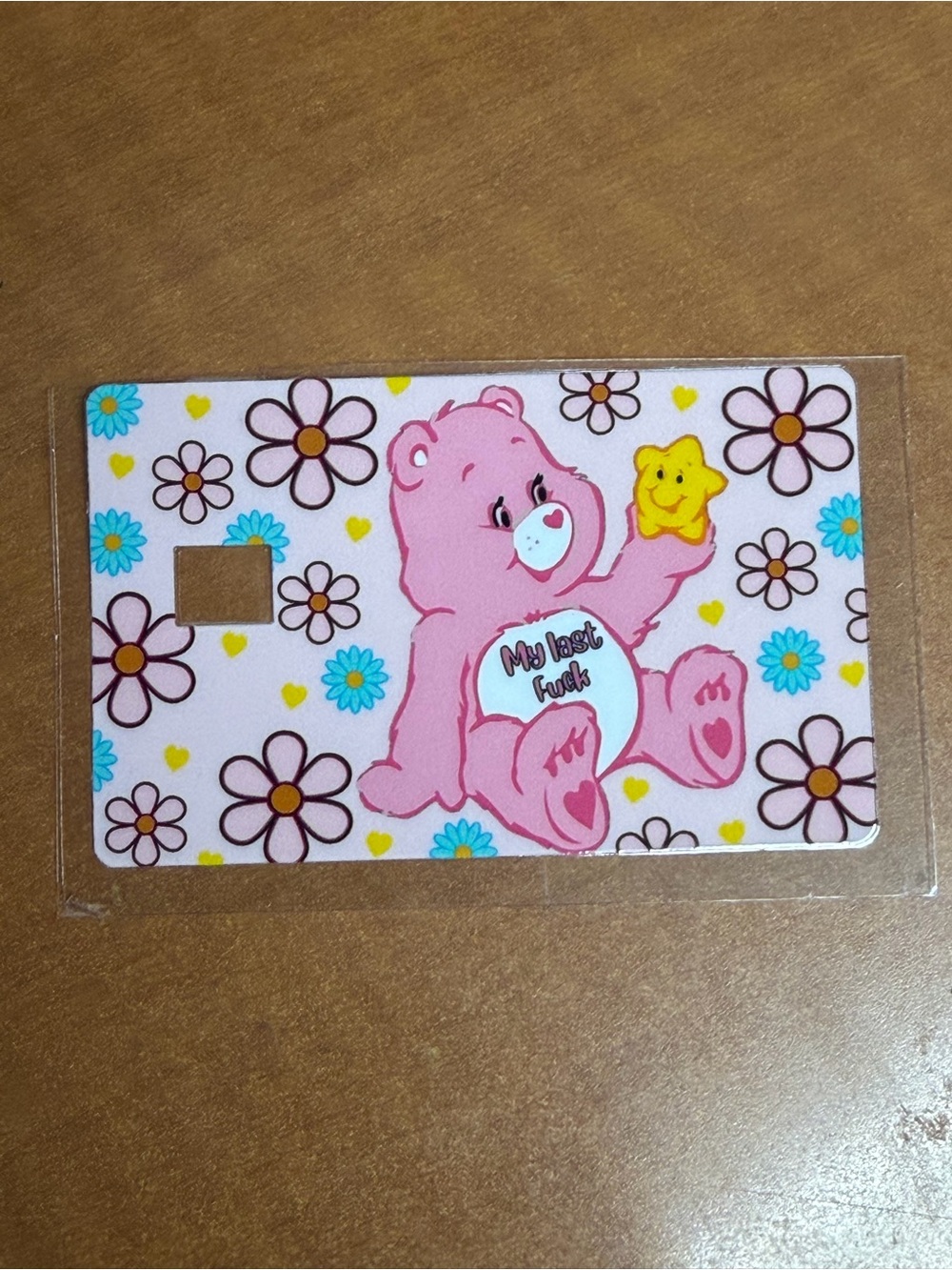 Care Bears “my last f***” Pink Floral debit/credit card cover